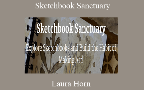 Laura Horn – Sketchbook Sanctuary