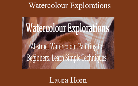 Laura Horn – Watercolour Explorations