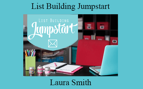 Laura Smith – List Building Jumpstart