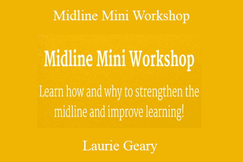 Laurie Geary – Midline Mini Workshop