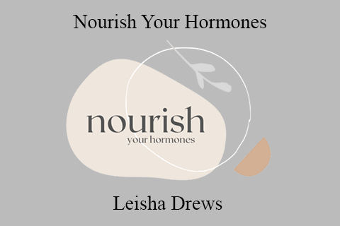 Leisha Drews – Nourish Your Hormones