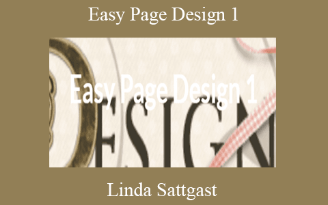 Linda Sattgast – Easy Page Design 1