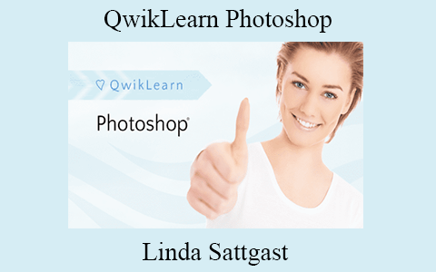 Linda Sattgast – QwikLearn Photoshop