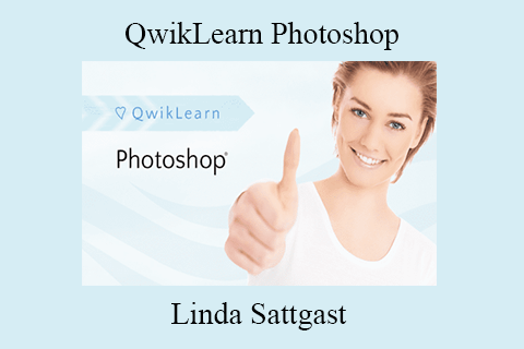 Linda Sattgast – QwikLearn Photoshop