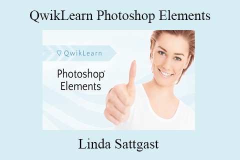 Linda Sattgast – QwikLearn Photoshop Elements