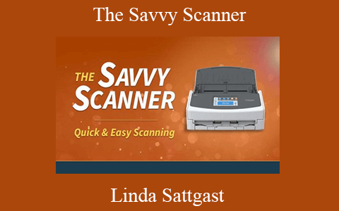 Linda Sattgast – The Savvy Scanner