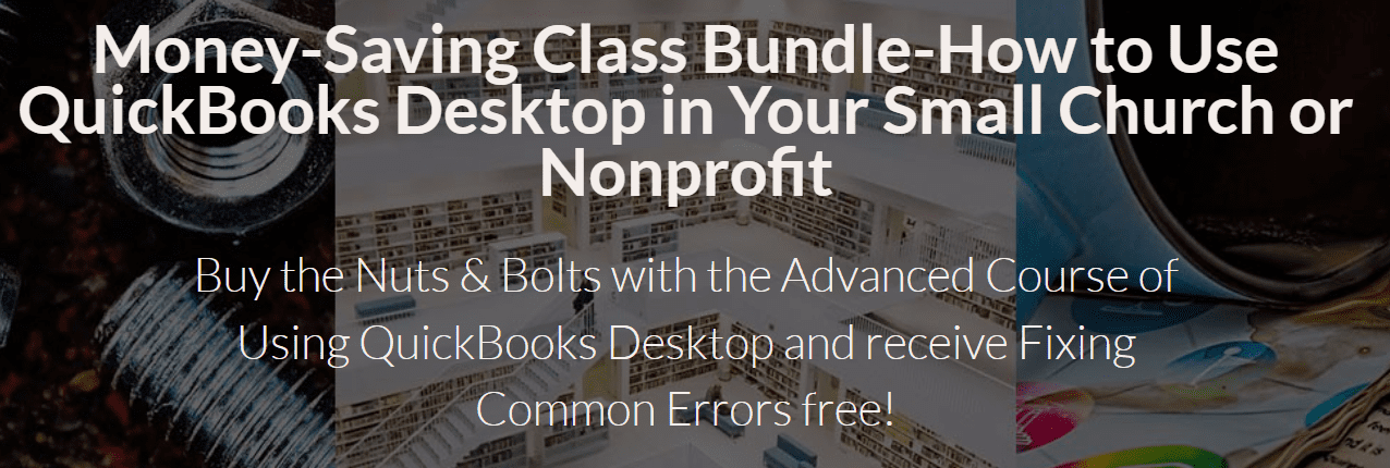 Lisa London - Money-Saving Class Bundle-How to Use QuickBooks Desktop in Your Small Church or Nonprofit (3 Bundle)