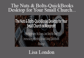 Lisa London – The Nuts & Bolts-QuickBooks Desktop for Your Small Church or Nonprofit