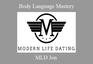 MLD Jon – Body Language Mastery