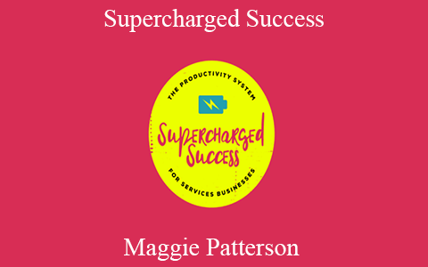 Maggie Patterson – Supercharged Success