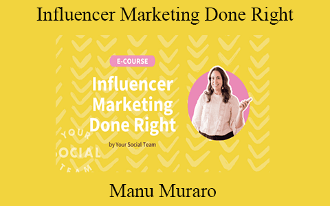 Manu Muraro – Influencer Marketing Done Right