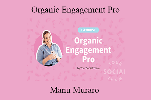 Manu Muraro – Organic Engagement Pro