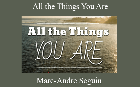 Marc-Andre Seguin – All the Things You Are