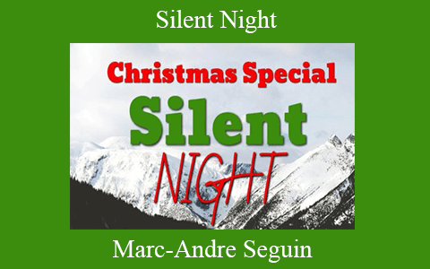 Marc-Andre Seguin – Silent Night