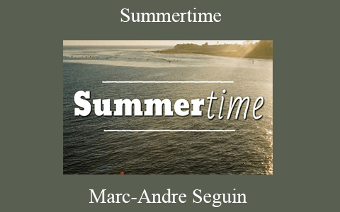 Marc-Andre Seguin – Summertime