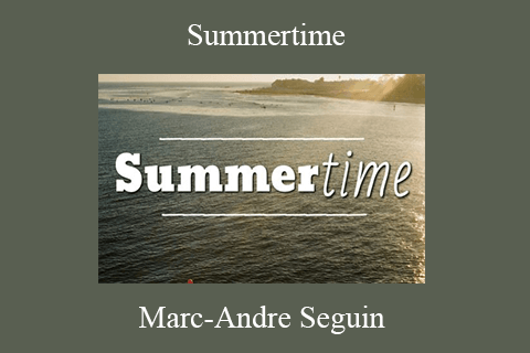 Marc-Andre Seguin – Summertime