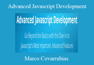 Marco Covarrubias – Advanced Javascript Development