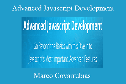 Marco Covarrubias – Advanced Javascript Development