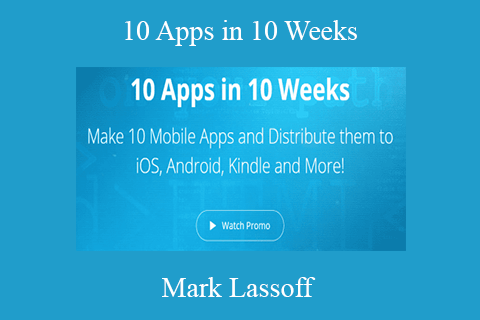 Mark Lassoff – 10 Apps in 10 Weeks