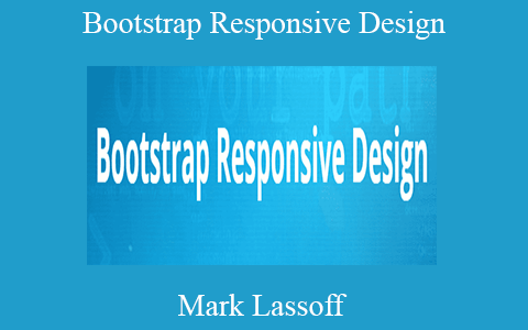 Mark Lassoff – Bootstrap Responsive Design