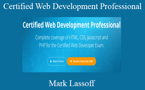 Mark Lassoff – Certified Web Development Professional