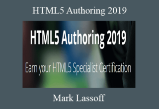 Mark Lassoff – HTML5 Authoring 2019