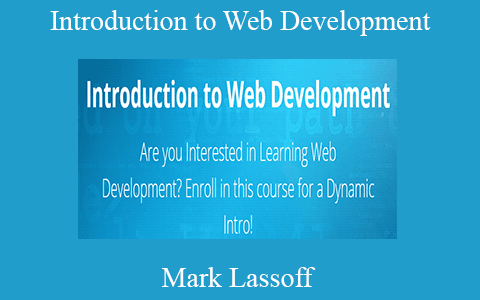 Mark Lassoff – Introduction to Web Development