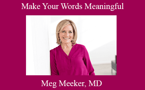 Meg Meeker, MD – Make Your Words Meaningful