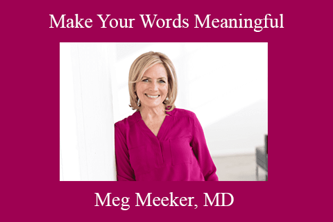 Meg Meeker, MD – Make Your Words Meaningful