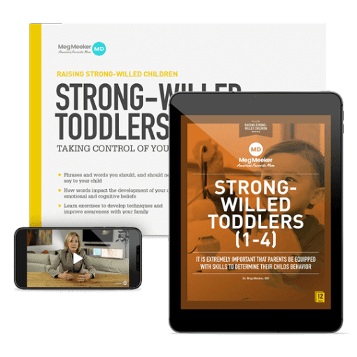 Meg Meeker, MD - Raising Strong-Willed Toddlers