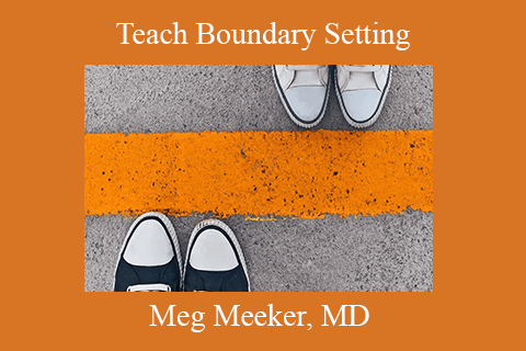 Meg Meeker, MD – Teach Boundary Setting