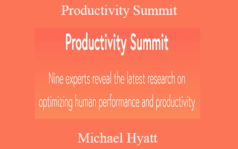 Michael Hyatt – Productivity Summit