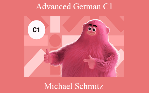 Michael Schmitz – Advanced German C1