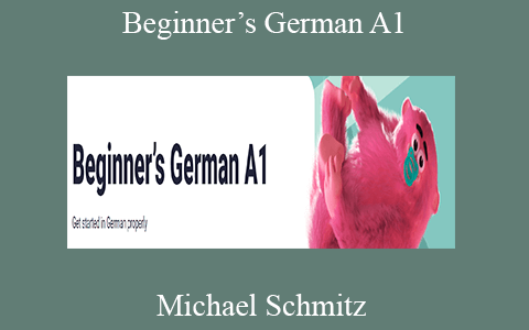 Michael Schmitz – Beginner’s German A1