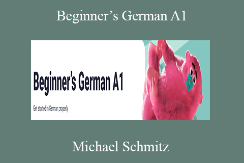 Michael Schmitz – Beginner’s German A1