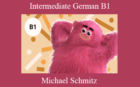 Michael Schmitz – Intermediate German B1