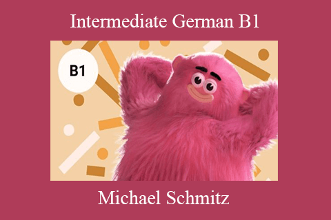 Michael Schmitz – Intermediate German B1