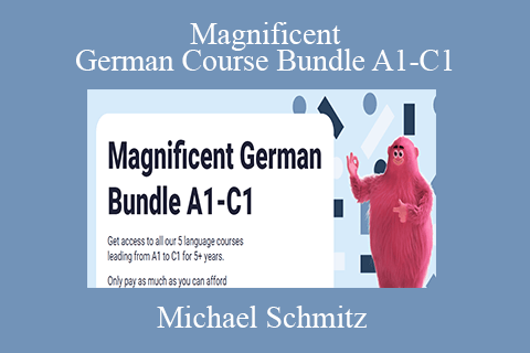 Michael Schmitz – Magnificent German Course Bundle A1-C1