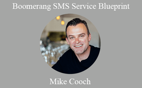 Mike Cooch – Boomerang SMS Service Blueprint