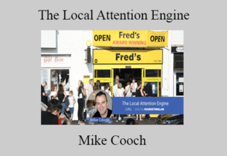 Mike Cooch – The Local Attention Engine