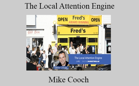 Mike Cooch – The Local Attention Engine