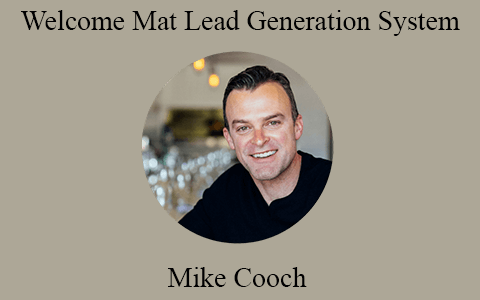 Mike Cooch – Welcome Mat Lead Generation System