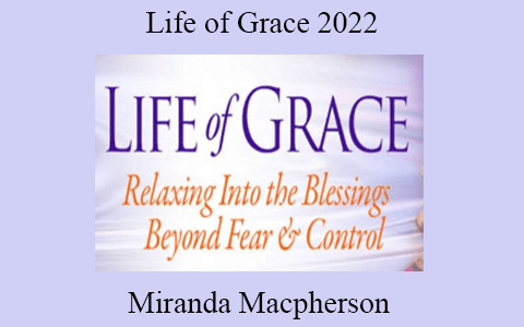 Miranda Macpherson – Life of Grace 2022