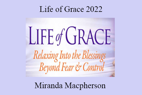 Miranda Macpherson – Life of Grace 2022