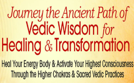 Deborah King - Journey the Ancient Path of Vedic Wisdom for Healing & Transformation 2022