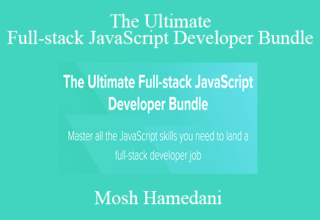 Mosh Hamedani – The Ultimate Full-stack JavaScript Developer Bundle