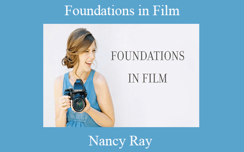 Nancy Ray – Foundations in Film