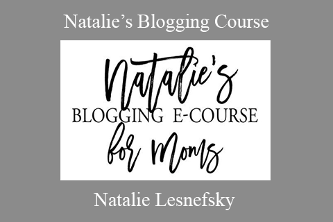 Natalie Lesnefsky – Natalie’s Blogging Course