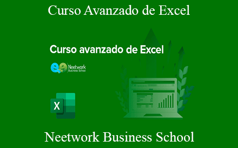 Neetwork Business School – Curso Avanzado de Excel