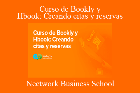 Neetwork Business School – Curso de Bookly y Hbook Creando citas y reservas